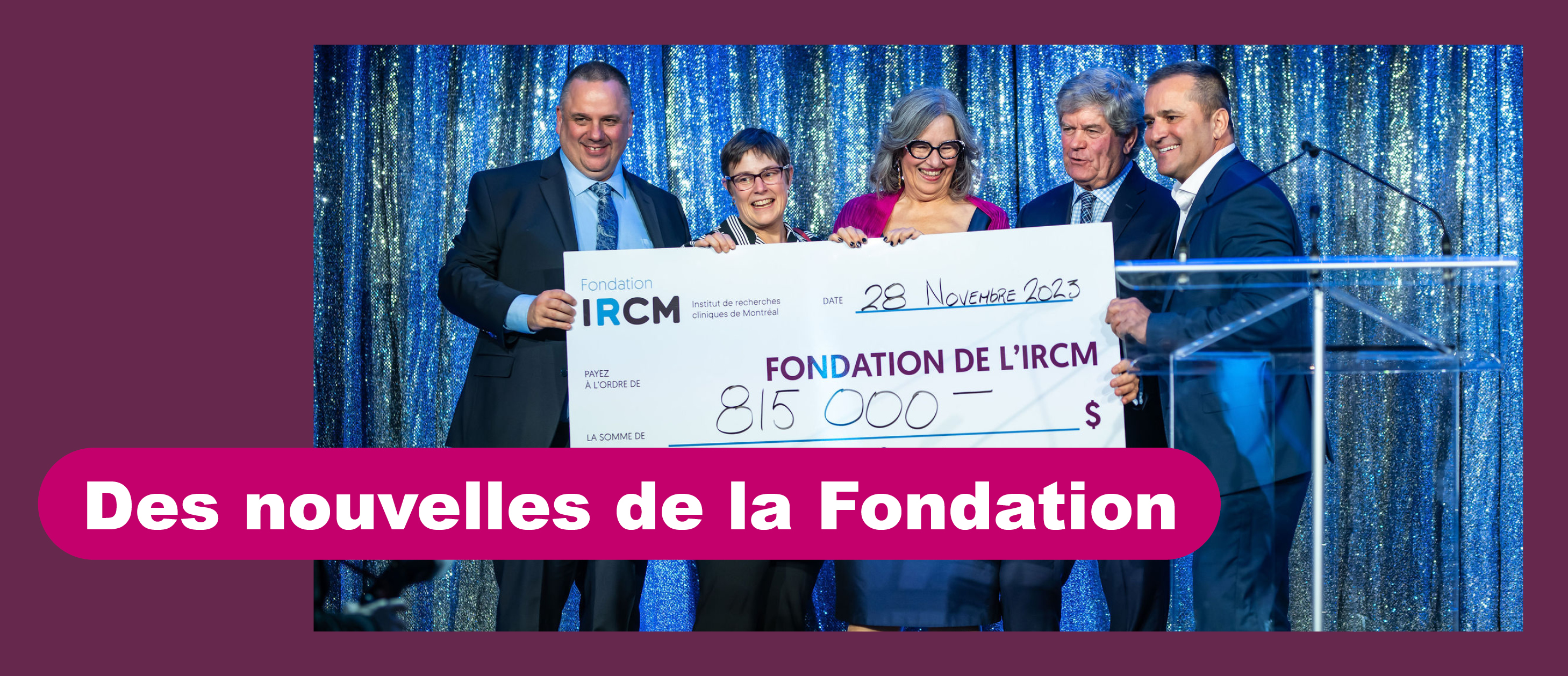 Des nouvelles de la Fondation