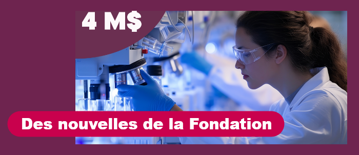 Des nouvelles de la Fondation