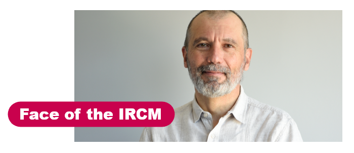 Visage de l'IRCM
