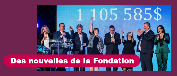 Des nouvelles de la Fondation